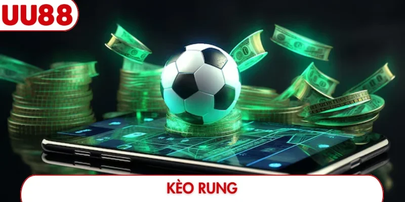 kèo rung